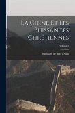 La Chine et les puissances chrétiennes; Volume 2