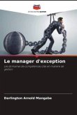 Le manager d'exception