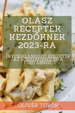 Cover Olasz receptek kezd¿knek 2023-ra