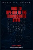 How to Opt-Out of the Technocratic State