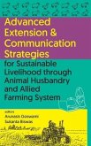 Advanced Extension & Communication Strategies For Sustainable Livelihood Through Animal Husbandry And Allied Farming System