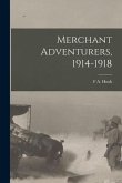 Merchant Adventurers, 1914-1918