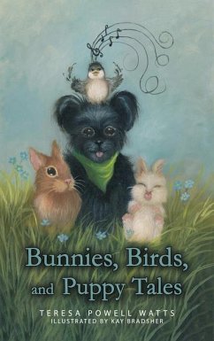 Bunnies, Birds, and Puppy Tales - Powell Watts, Teresa