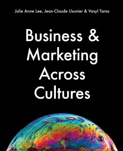 Business & Marketing Across Cultures - Lee, Julie Anne;Usunier, Jean-Claude;Taras, Vasyl