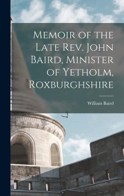Cover Memoir of the Late Rev. John Baird, Minister of Yetholm, Roxburghshire