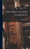 Two Bird-lovers in Mexico