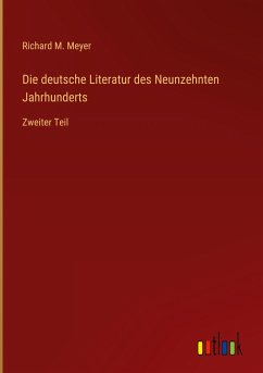 Die deutsche Literatur des Neunzehnten Jahrhunderts