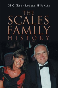 The Scales Family History - Scales, M G (Ret) Robert H