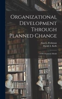 Organizational Development Through Planned Change: A Development Model - Kolb, David A.; Frohman, Alan L.