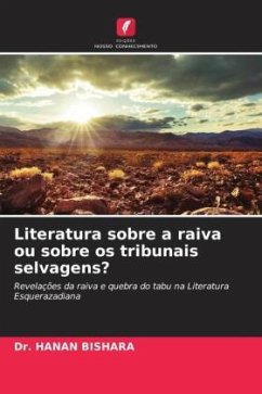 Literatura sobre a raiva ou sobre os tribunais selvagens? - BISHARA, DR. HANAN