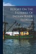 Report On The Fisheries Of Indian... - Bild 1