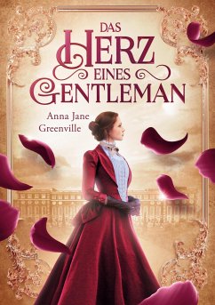 Das Herz eines Gentleman - Greenville, Anna Jane