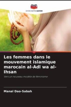 Les femmes dans le mouvement islamique marocain al-Adl wa al-Ihsan - Dao-Sabah, Manal
