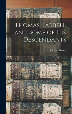 Thomas Tarbell and Some of His Descendants - Wight, Charles Henry