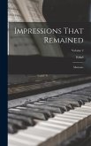 Impressions That Remained: Memoirs; Volume 2