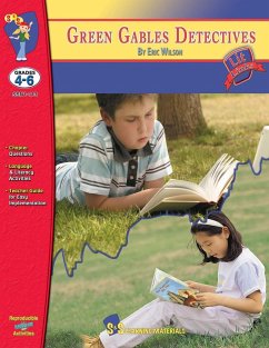 Green Gables Detectives, by Eric Wilson Novel Study Grades 4-6 - Clarke, Vi