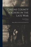 Greene County Soldiers in the Late War: Being a History of the Seventy-Fourth O.V.I