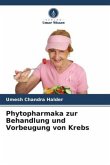 Phytopharmaka zur Behandlung und Vorbeugung von Krebs