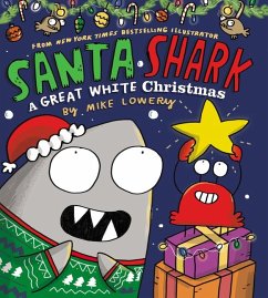 Santa Shark: A Great White Christmas - Lowery, Mike