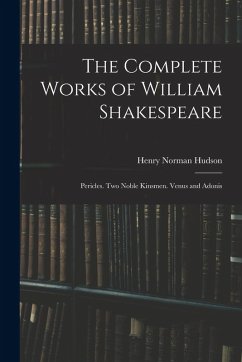 Cover The Complete Works of William Shakespeare: Pericles. Two Noble Kinsmen. Venus and Adonis