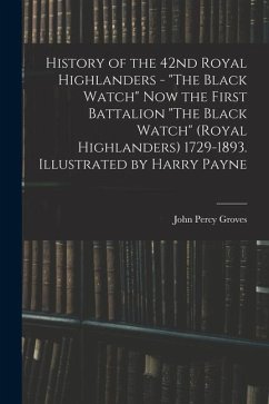 History of the 42nd Royal Highlanders - 