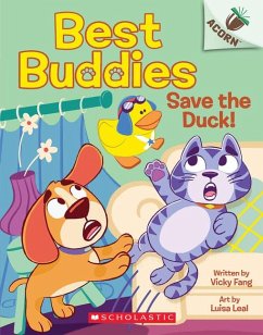 Save the Duck!: An Acorn Book (Best Buddies #2) - Fang, Vicky