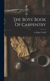 The Boys' Book Of Carpentry