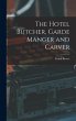 The Hotel Butcher, Garde Manger and... - Bild 1