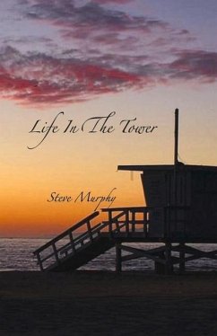 Life in the Tower - Murphy, Steve
