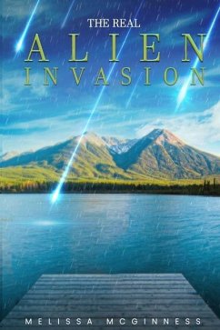 The Real Alien Invasion - McGinness, Melissa