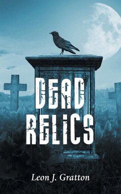 Dead Relics - Gratton, Leon