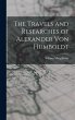 The Travels and Researches of Alexander... - Bild 1