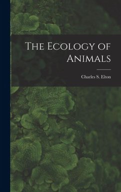 The Ecology of Animals - Elton, Charles S