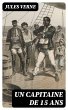 Un capitaine de 15 ans (eBook, ePUB) - Bild 1