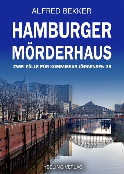 Hamburger Mörderhaus: Zwei Fälle für Kommissar Jörgensen 35 (eBook, ePUB) - Bekker, Alfred