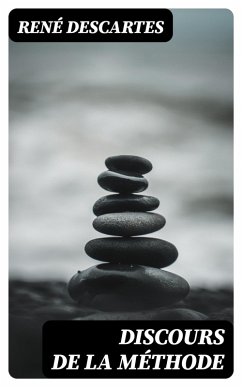 Discours de la méthode (eBook, ePUB) - Descartes, René