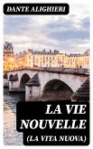 La Vie Nouvelle (La Vita Nuova) (eBook, ePUB)