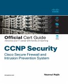 CCNP Security Cisco Secure Firewall and Intrusion Prevention System Official Cert Guide (eBook, PDF)