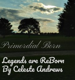 Cover Primordial Born : Legends are Reborn (eBook, ePUB)