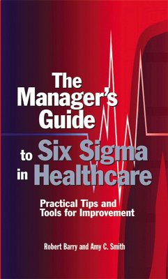 Cover The Manager's Guide to Six Sigma in Healthcare (eBook, PDF)