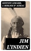 Jim l'indien (eBook, ePUB)