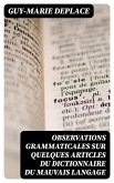 Observations grammaticales sur quelques articles du Dictionnaire du mauvais langage (eBook, ePUB)
