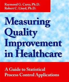 Measuring Quality Improvement in Healthcare (eBook, ePUB) - Carey, Raymond G.; Lloyd, Robert C.