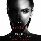 The Perfect Mask (A Jessie Hunt Psychological Suspense Thriller—Book Twenty-Four) (MP3-Download)