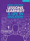 Lessons Learned: A life in education (eBook, ePUB)