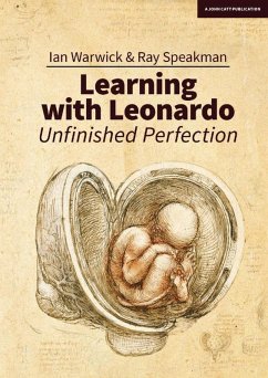 Cover Learning With Leonardo: Unfinished Perfection: Making children cleverer: what does Da Vinci tell us? (eBook, ePUB)