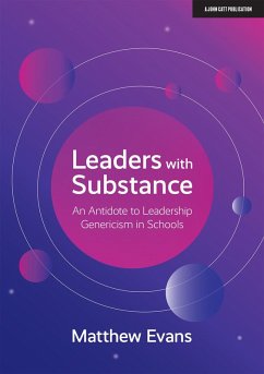Cover Leaders With Substance: An Antidote to Leadership Genericism in Schools (eBook, ePUB)