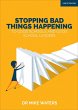 Stopping Bad Things Happening to Good... - Bild 1