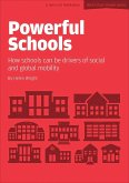 Powerful Schools: Schools as drivers of social and global mobility (eBook, ePUB)