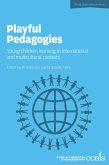 Playful Pedagogies: Young Children Learning in International and Multicultural Contexts (eBook, ePUB)